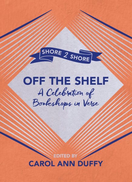 Off the Shelf: A Celebration of Bookshops in Verse cover