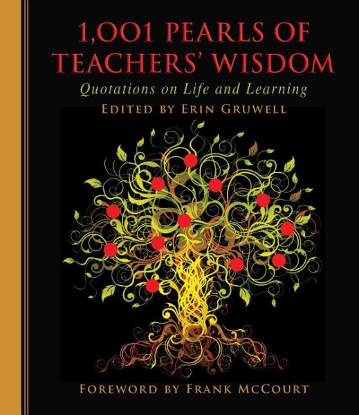 1,001 Pearls of Teachers' Wisdom: Quotations on Life and Learning cover