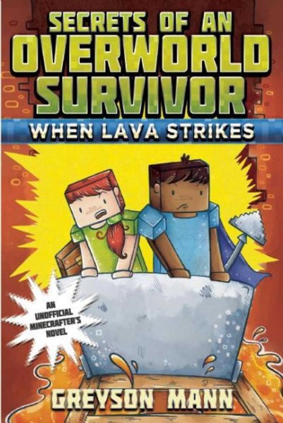 When Lava Strikes: Secrets of an Overworld Survivor, #2 cover