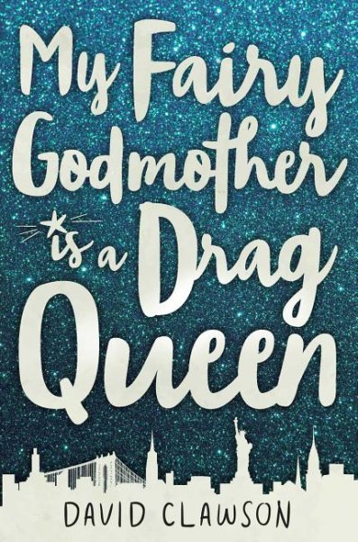 My Fairy Godmother is a Drag Queen cover