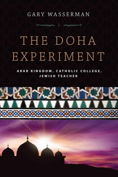 The Doha Experiment: Arab Kingdom, Catholic College, Jewish Teacher