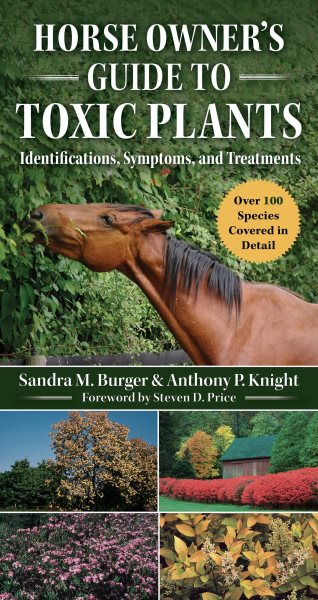 Horse Owner's Guide to Toxic Plants: Identifications, Symptoms, and Treatments cover