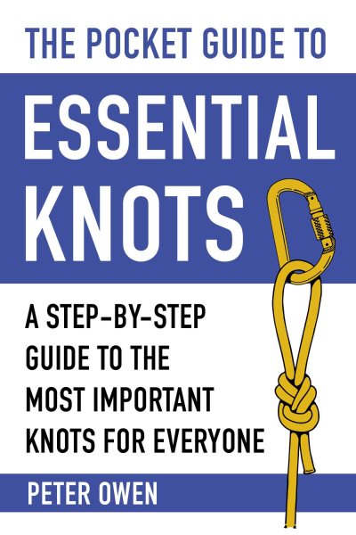 The Pocket Guide to Essential Knots: A Step-by-Step Guide to the Most Important Knots for Everyone cover
