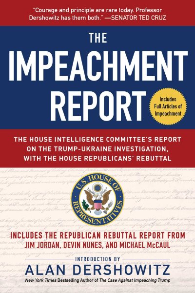 The Impeachment Report: The House Intelligence Committee's Report on the Trump-Ukraine Investigation, with the House Republicans' Rebuttal cover