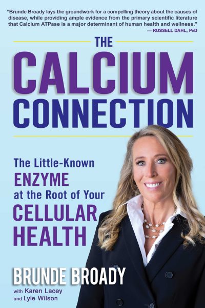 The Calcium Connection: The Little-Known Enzyme at the Root of Your Cellular Health cover