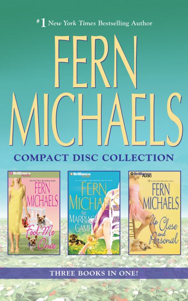 Fern Michaels - Collection: Fool Me Once, The Marriage Game, Up Close and Personal