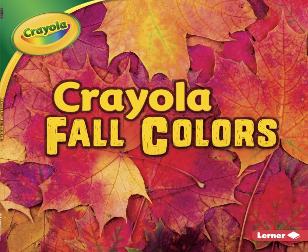 Crayola ® Fall Colors (Crayola ® Seasons) cover