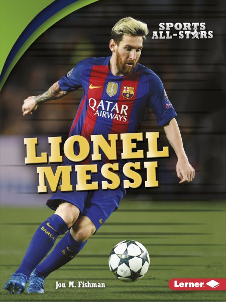 Lionel Messi (Sports All-Stars (Lerner ™ Sports)) cover
