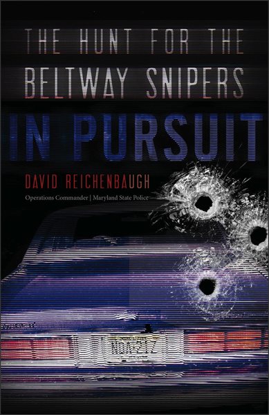 In Pursuit: The Hunt for the Beltway Snipers cover