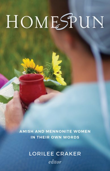 Homespun: Amish and Mennonite Women in Their Own Words cover