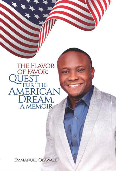 The Flavor of Favor: Quest for the American Dream cover