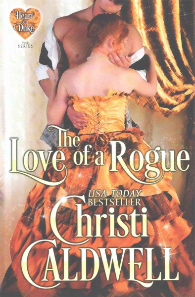 The Love of a Rogue (Heart of a Duke) (Volume 3) cover