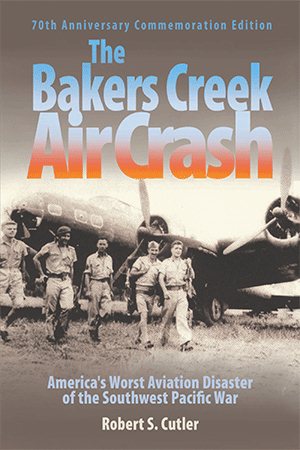 The Bakers Creek Air Crash: America's Worst Aviation Disaster cover