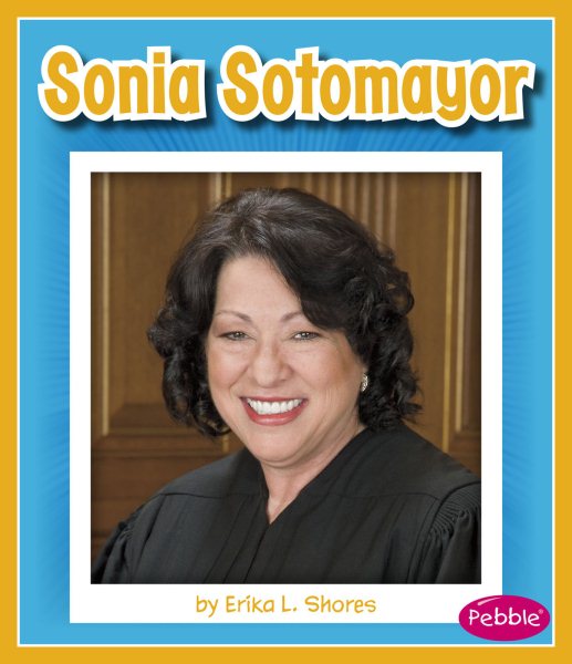 Sonia Sotomayor (Great Hispanic and Latino Americans)