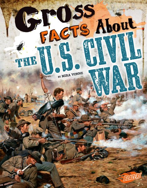 Gross Facts About the U.S. Civil War (Gross History) cover