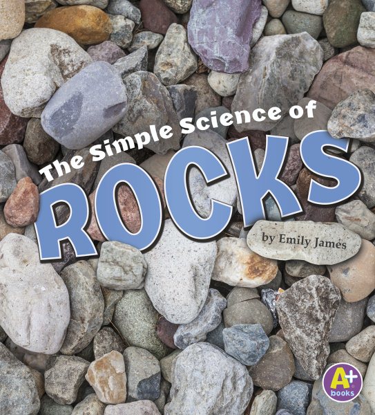 The Simple Science of Rocks (Simply Science) cover