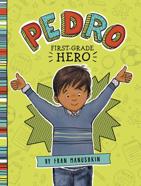 Pedro, First-Grade Hero cover