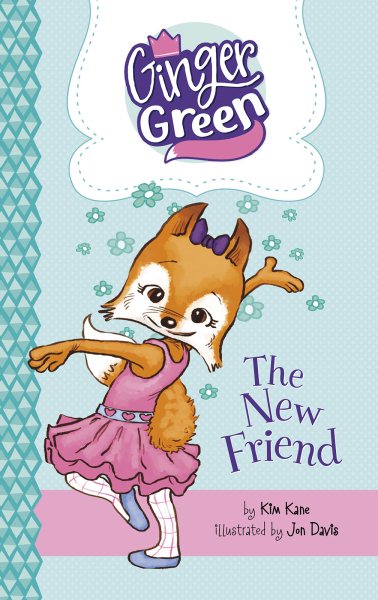 The New Friend (Ginger Green, Playdate Queen) cover