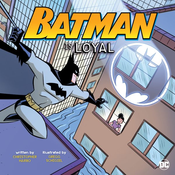 Batman Is Loyal (DC Super Heroes Character Education) cover