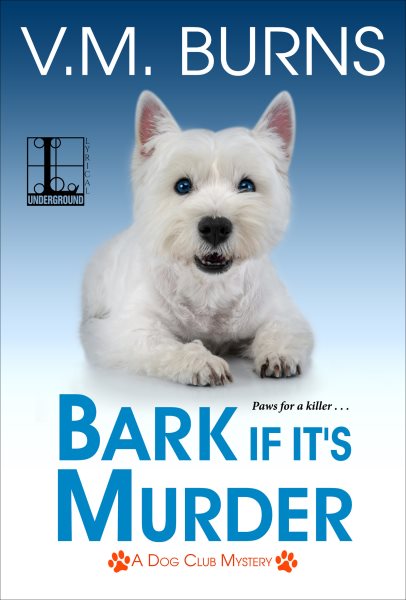 Bark If It's Murder (A Dog Club Mystery) cover