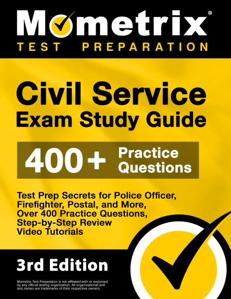 Civil Service Exam Study Guide: Test Prep Secrets for Police Officer, Firefighter, Postal, and More, Over 400 Practice Questions, Step-by-Step Review ... [3rd Edition] (Mometrix Test Preparation) cover