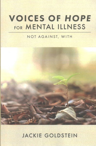 Voices of Hope for Mental Illness: Not Against, With cover