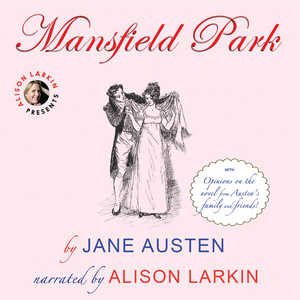 Mansfield Park (*with opinions on the novel from Austen's family and friends) cover