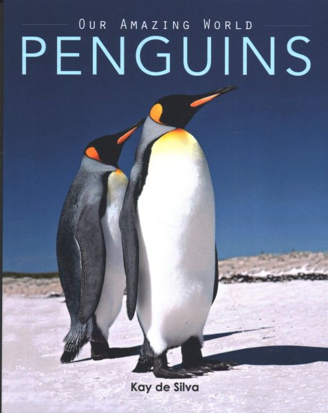 Penguins: Amazing Pictures & Fun Facts on Animals in Nature (Our Amazing World Series) cover