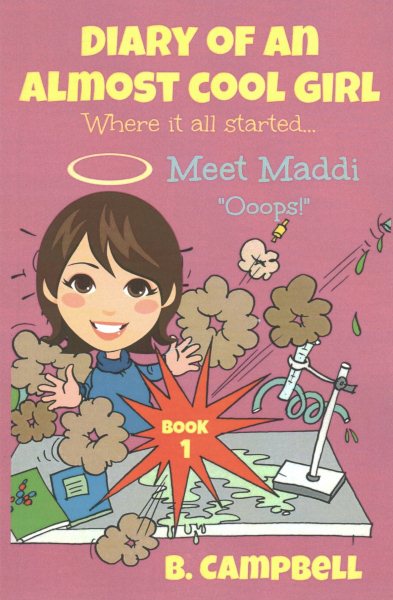 Diary of an Almost Cool Girl - Book 1: Meet Maddi - Ooops! cover