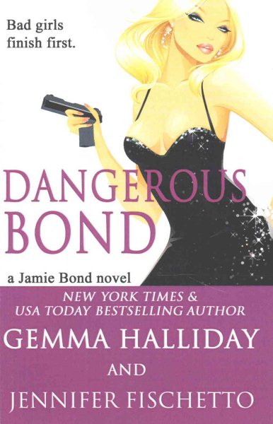 Dangerous Bond (Jamie Bond Mysteries)