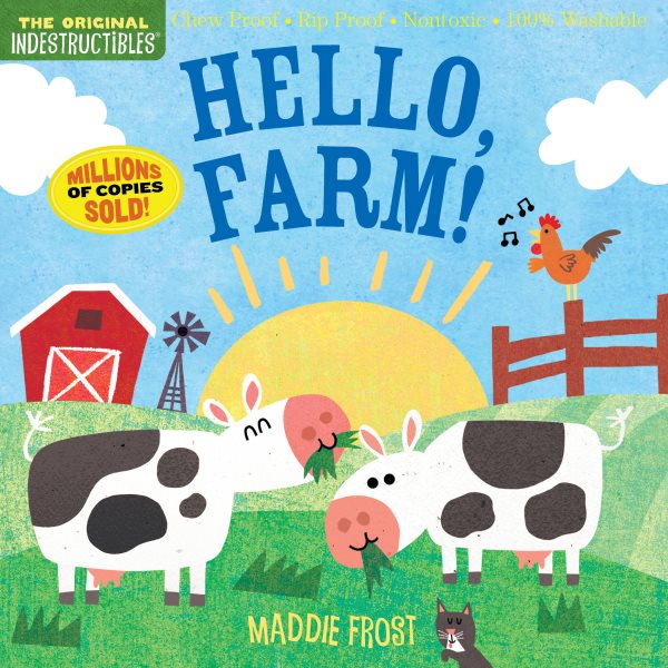 Indestructibles: Hello, Farm!: Chew Proof · Rip Proof · Nontoxic · 100% Washable (Book for Babies, Newborn Books, Safe to Chew) cover