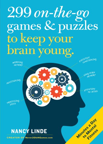 299 On-the-Go Games & Puzzles to Keep Your Brain Young: Minutes a Day to Mental Fitness cover