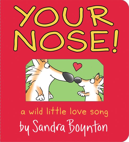 Your Nose! (Boynton on Board) cover