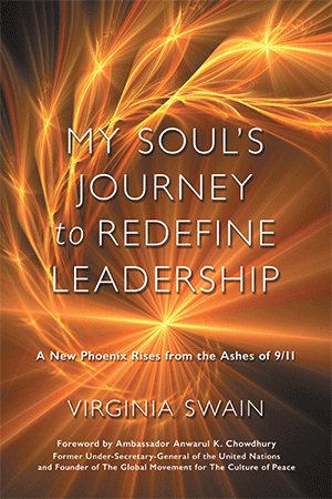My Soul's Journey to Redefine Leadership: A New Phoenix Rises from the Ashes of 9/11 cover