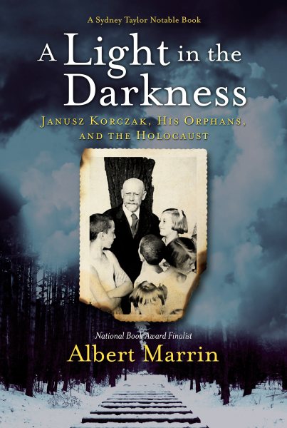 A Light in the Darkness: Janusz Korczak, His Orphans, and the Holocaust cover