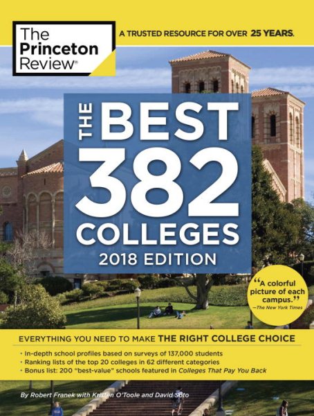 The Best 382 Colleges, 2018 Edition: Everything You Need to Make the Right College Choice (College Admissions Guides) cover