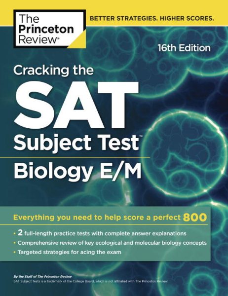 Cracking the SAT Subject Test in Biology E/M, 16th Edition: Everything You Need to Help Score a Perfect 800 (College Test Preparation) cover