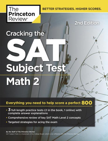 Cracking the SAT Subject Test in Math 2, 2nd Edition: Everything You Need to Help Score a Perfect 800 (College Test Preparation) cover