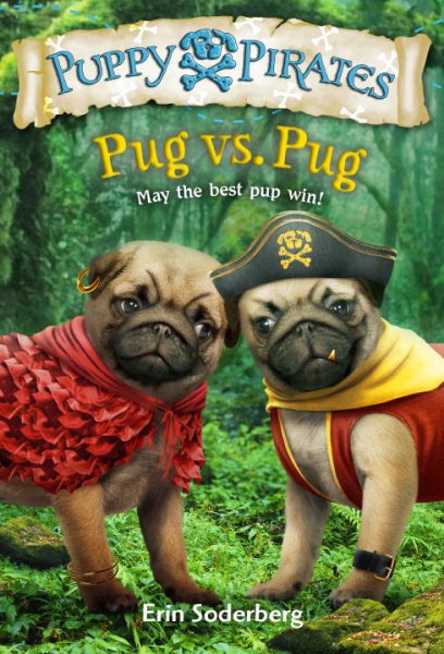 Puppy Pirates #6: Pug vs. Pug cover