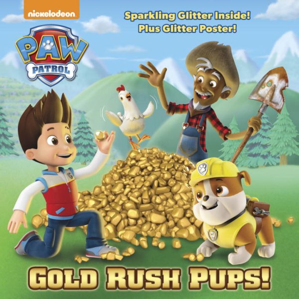 Gold Rush Pups! (PAW Patrol) (Pictureback(R)) cover