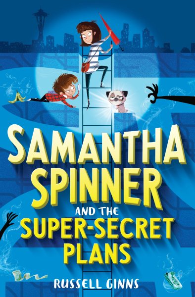 Samantha Spinner and the Super-Secret Plans cover
