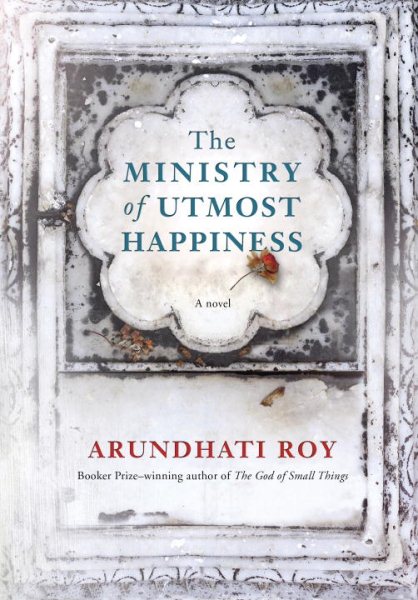 The Ministry of Utmost Happiness: A novel cover