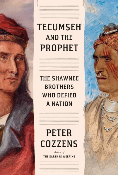 Tecumseh and the Prophet: The Shawnee Brothers Who Defied a Nation cover