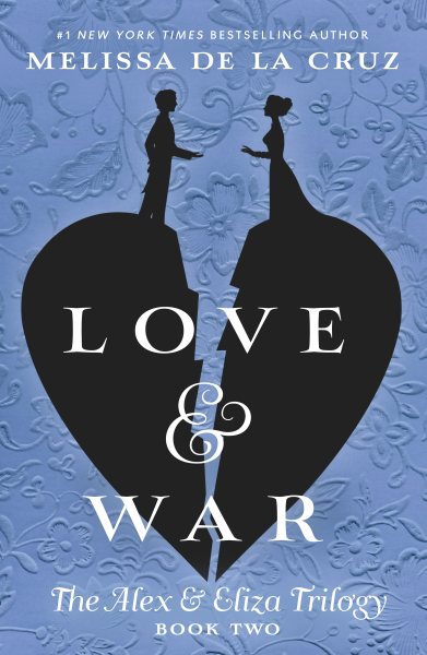 Love & War (The Alex & Eliza Trilogy) cover