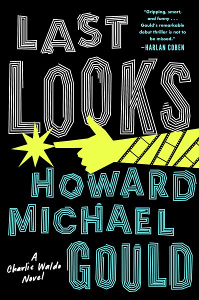Last Looks: A Novel (A Charlie Waldo Novel) cover