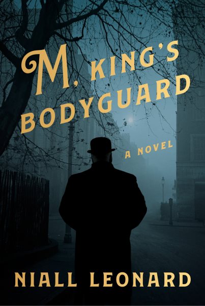 M, King's Bodyguard: A Novel cover