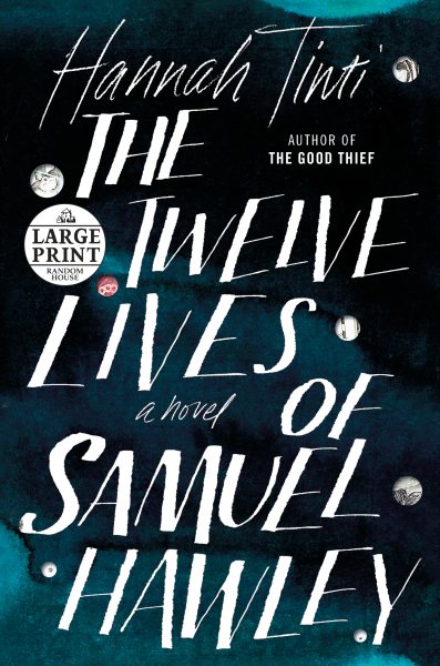 The Twelve Lives of Samuel Hawley: A Novel cover