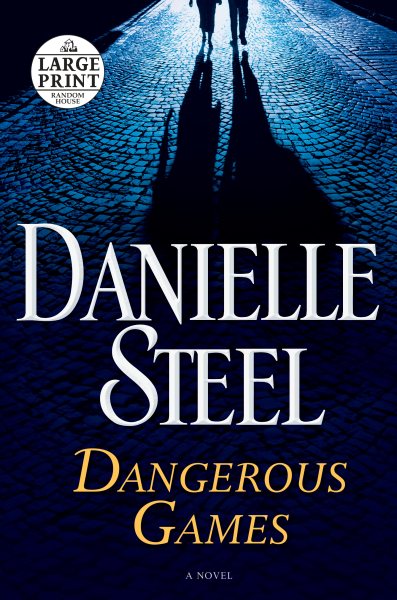 Dangerous Games: A Novel (Random House Large Print) cover