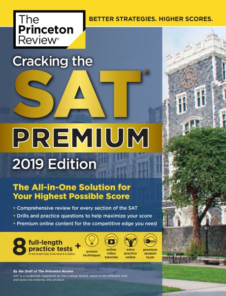 Cracking the SAT Premium Edition with 8 Practice Tests, 2019: The All-in-One Solution for Your Highest Possible Score (College Test Preparation) cover