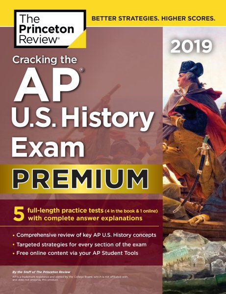 Cracking the AP U.S. History Exam 2019, Premium Edition: 5 Practice Tests + Complete Content Review (College Test Preparation) cover